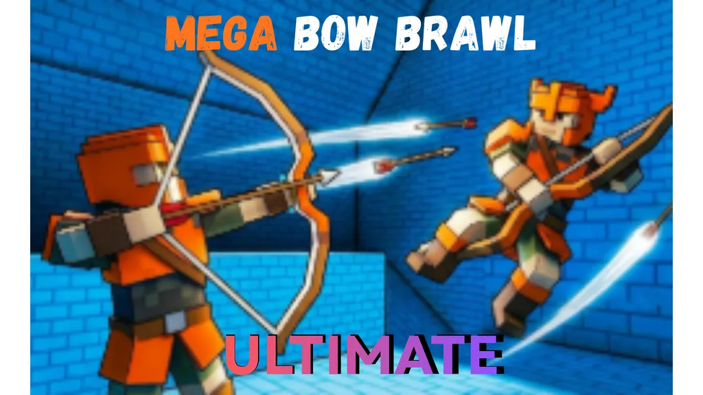 Play Mega Bow Brawl ULTIMATE